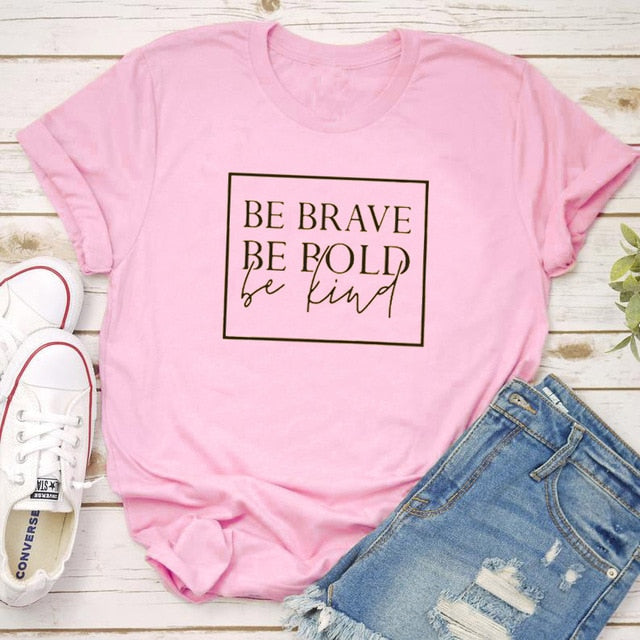 Be Brave Pink Tshirt