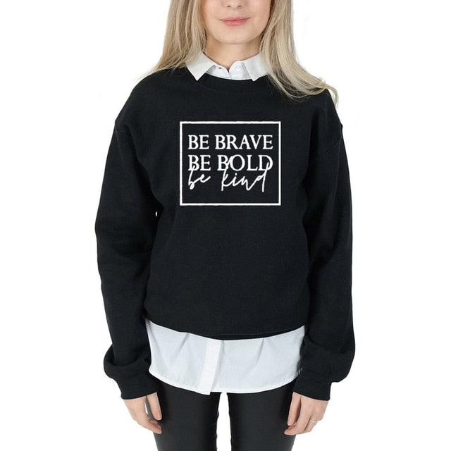 Be Brave Black Sweatshirt
